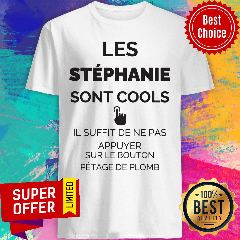 les-stephannie-sont-cools-il-suffit-de-ne-pas-appuyer-sur-le-bouton-petage-de-plomshirt.jpg