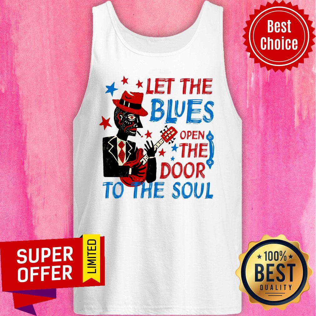 Let The Blues Open Door To The Soul Shirt
