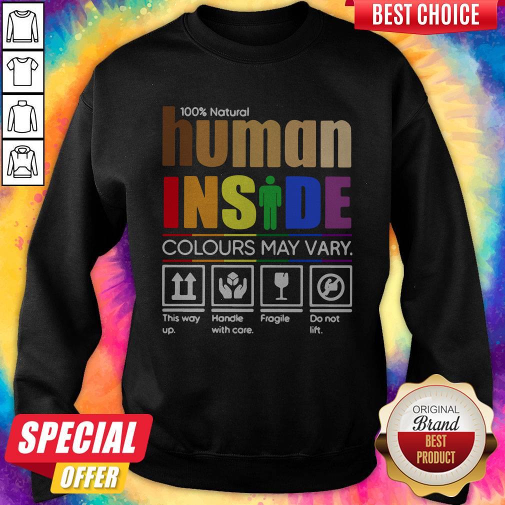 lgbt-100-natural-human-inside-colours-may-vary-this-way-up-handle-with-care-fragile-do-not-lift-sweatshirt.jpg