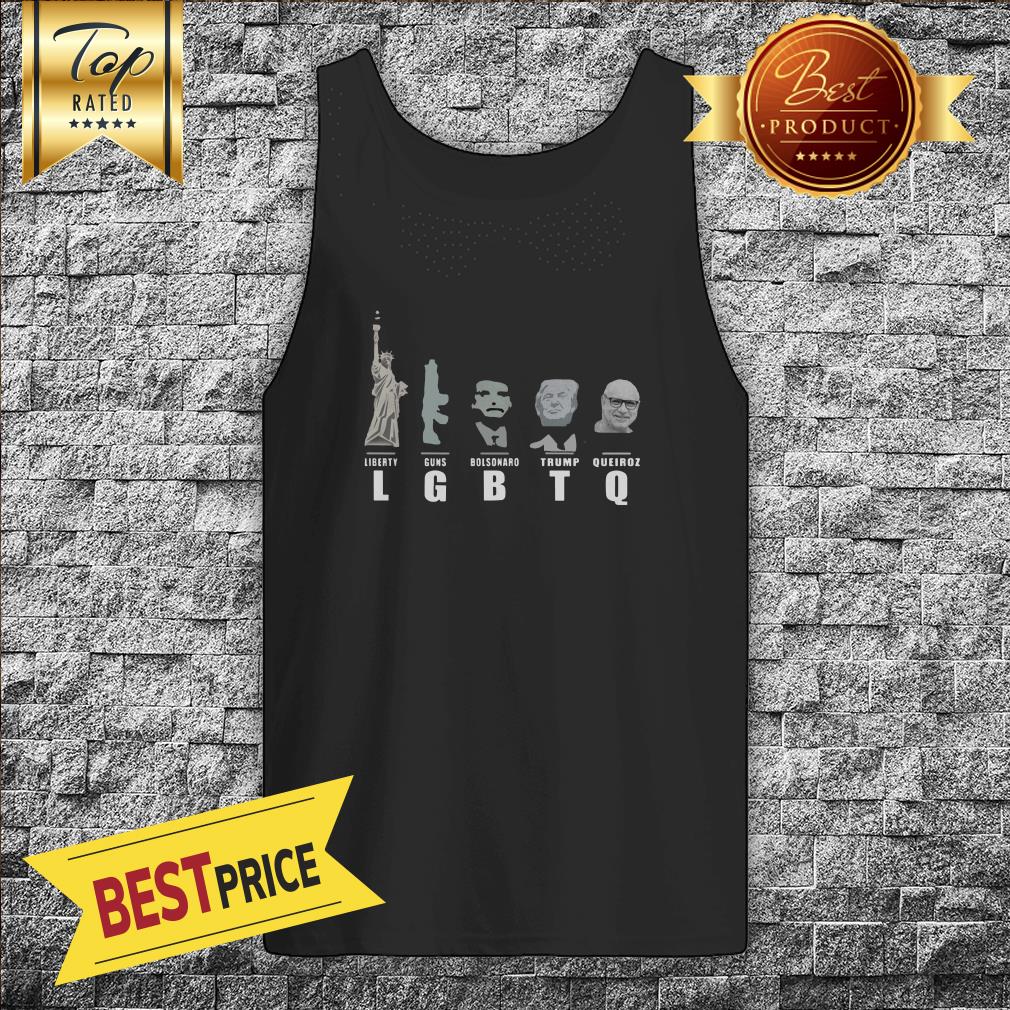 LGBTQ Liberty Guns Bolsonaro Trump Queiroz Shirt