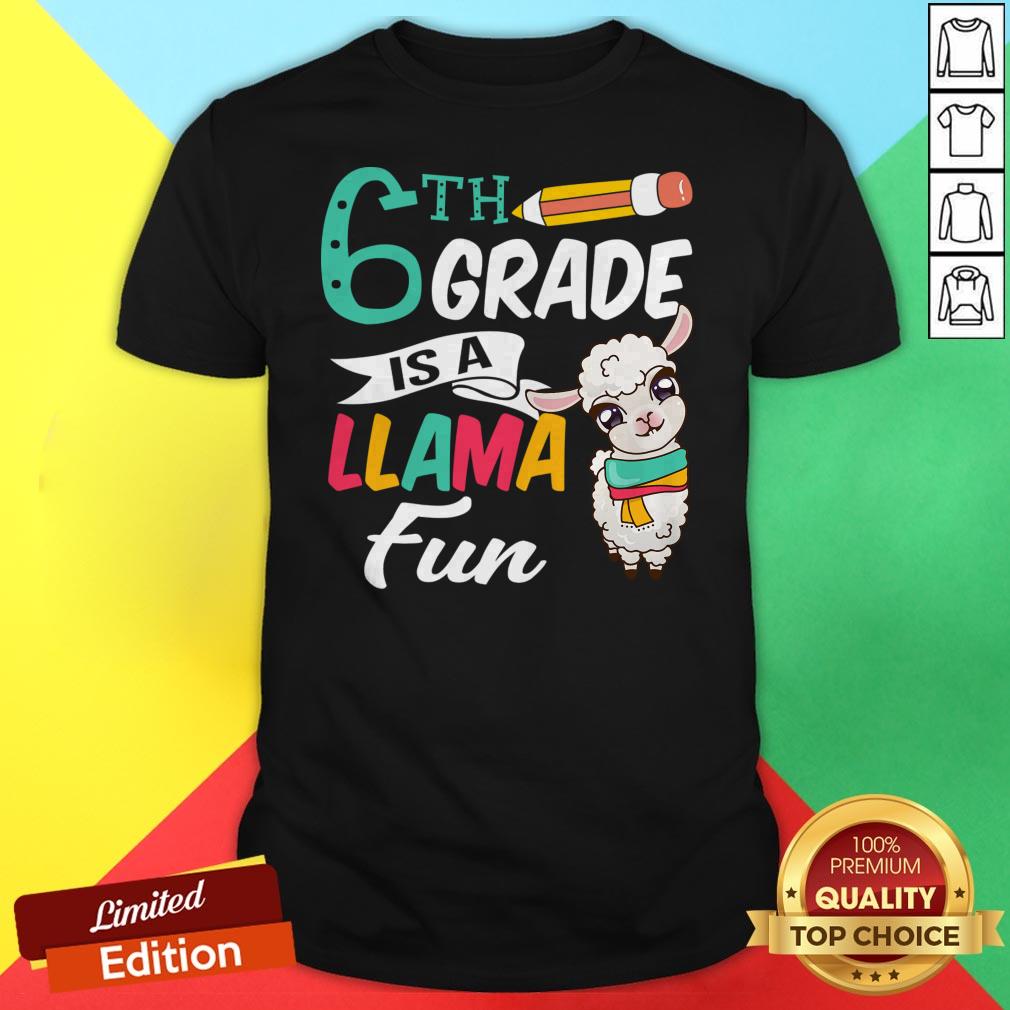 Llama Sixth Grade Shirt Cute 6th Grade Teacher Gift Funny T-Shirt