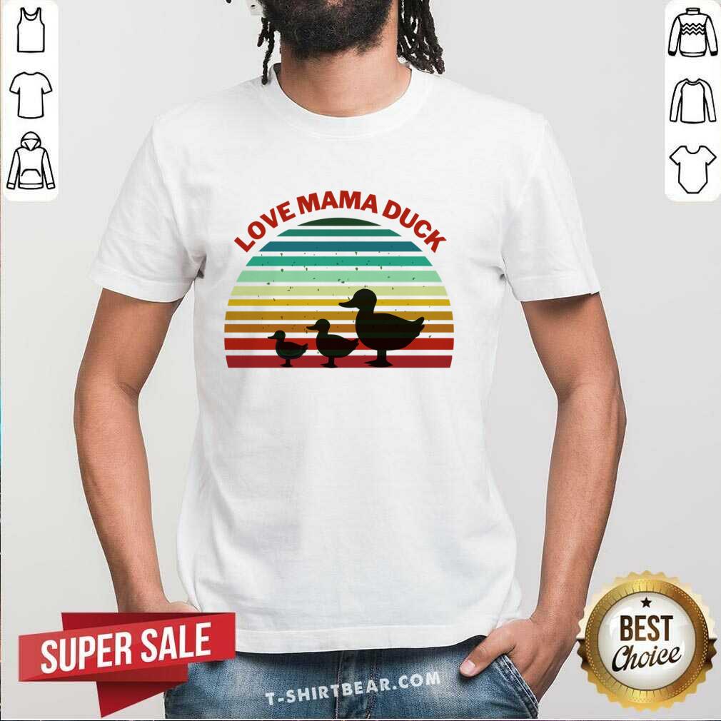 Love Mama Duck Vintage Shirt