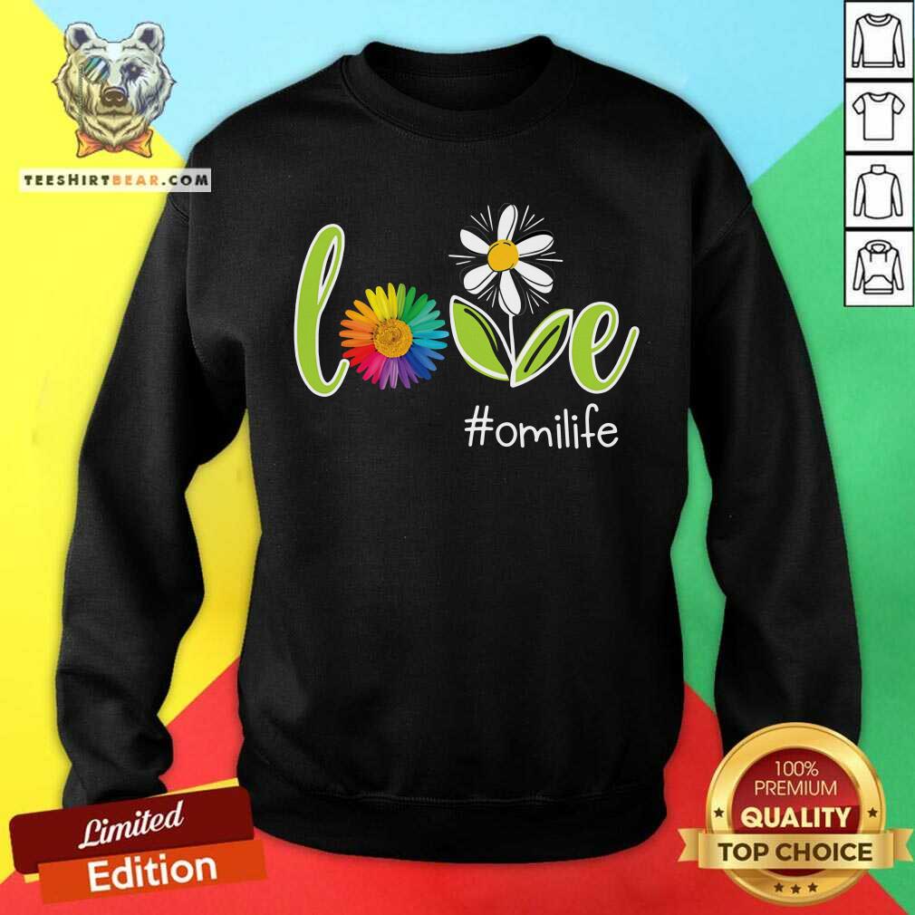 Love Omi Life Flower Shirt