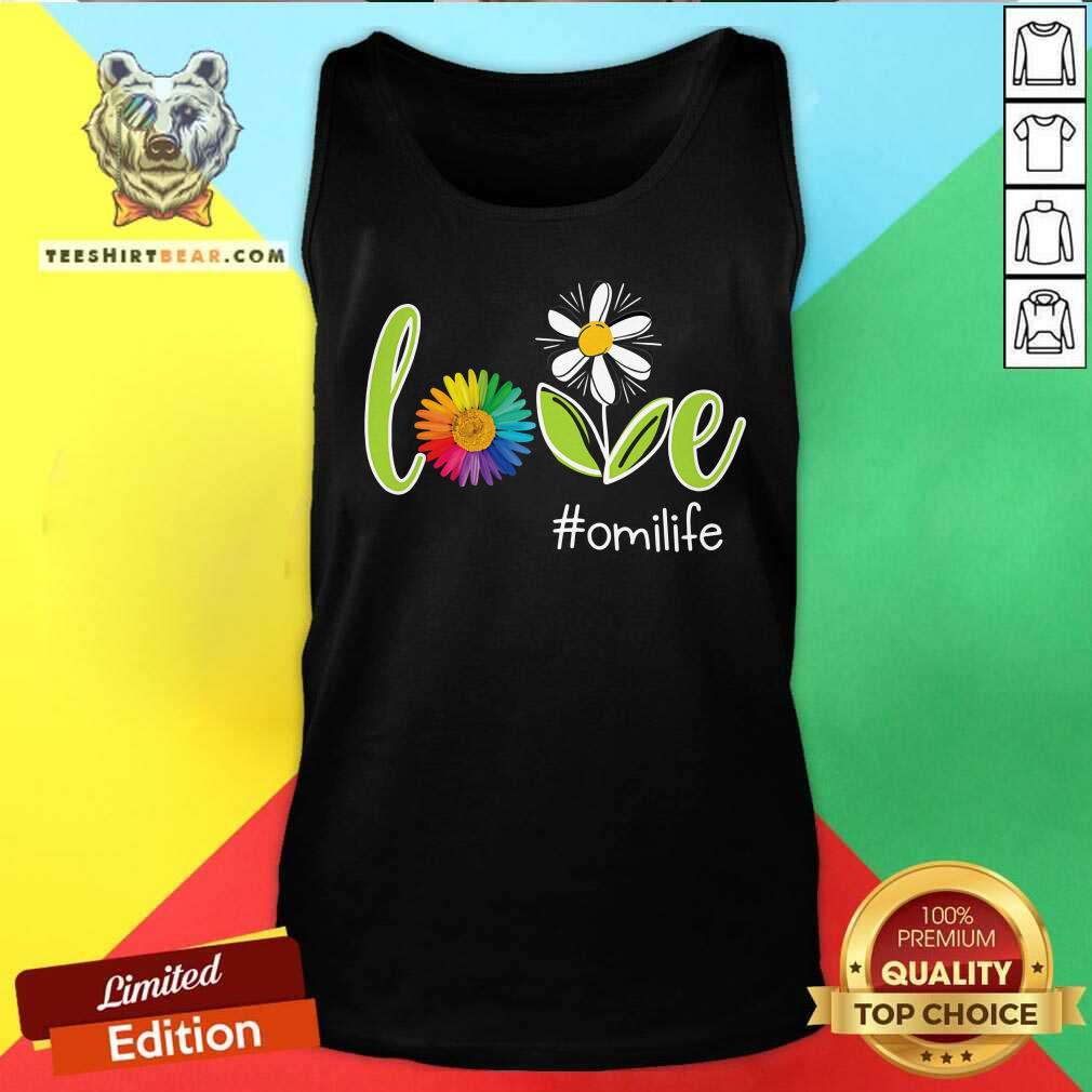 Love Omi Life Flower Shirt