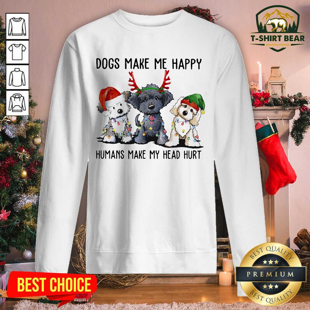 lovely-dogs-make-me-happy-humans-make-my-head-hurt-santa-reindeer-elf-xmas-sweatshirt.jpg