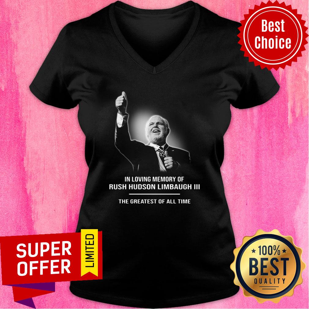 Loving Memory Of Rush Hudson Limbaugh III The Greatest Of All Time Shirt