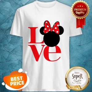 Nice Minnie Love Shirt
