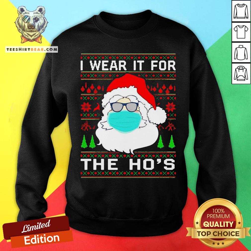 Santa Claus Face Mask I Wear It For The Ho’s Christmas 2020 T-Shirt