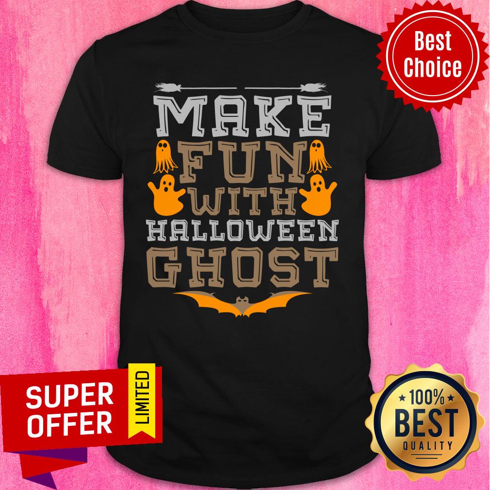 Make Fun With Halloween Ghost Bat Shirt