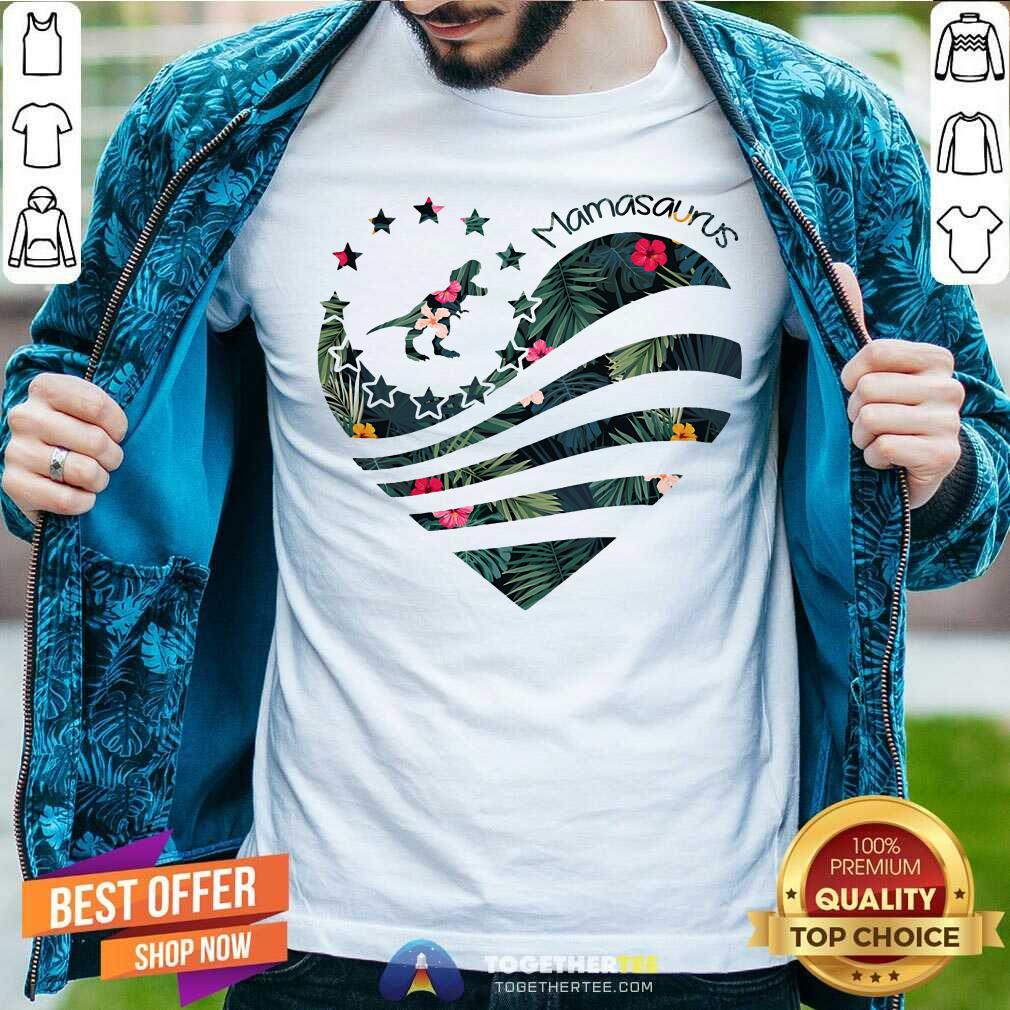 Mamasaurus Flower Heart Mothers Day Shirt