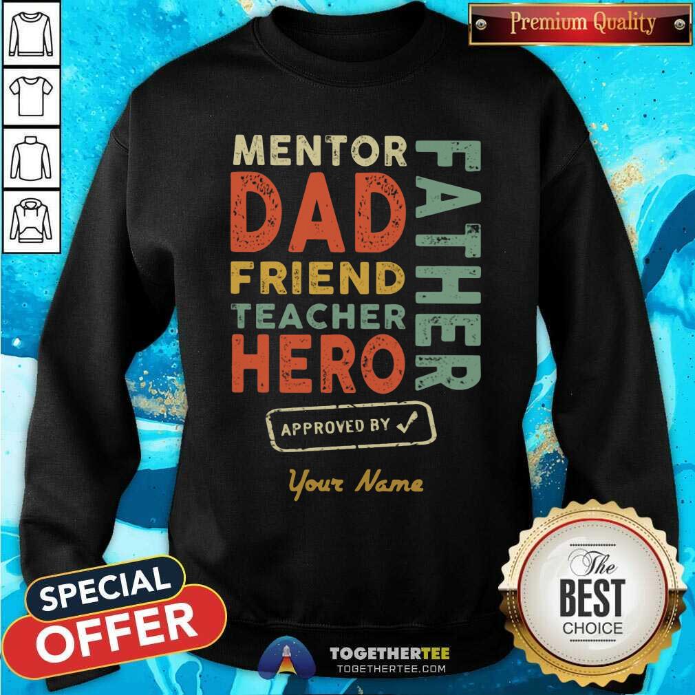 Mentor Dad Friend Teacher Hero Shirt