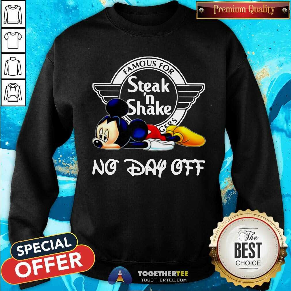 Mickey Mouse Famous For Steak And Shake No Day Off Shirt