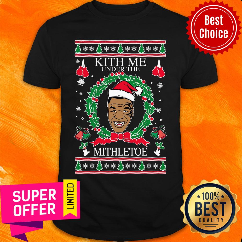 Mike Tyson Kith Me Under The Mithletoe Ugly Christmas Shirt