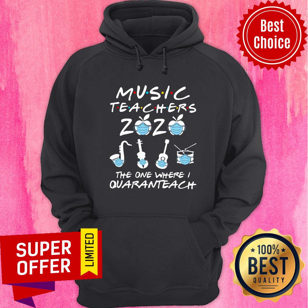 Music Teachers 2020 Musical Instument The One Where Quarantine Shirt