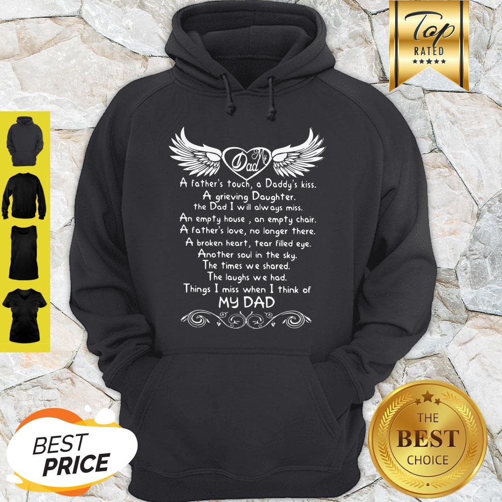 my-dad-a-fathers-touch-a-daddys-kiss-a-grieving-daughter-the-dad-i-will-alway-miss-hoodie.jpg