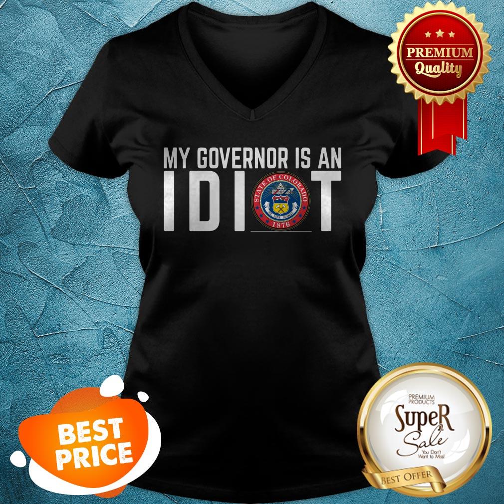 My Governor Is An Idiot The Great Seal Of State Of Colorado Shirt