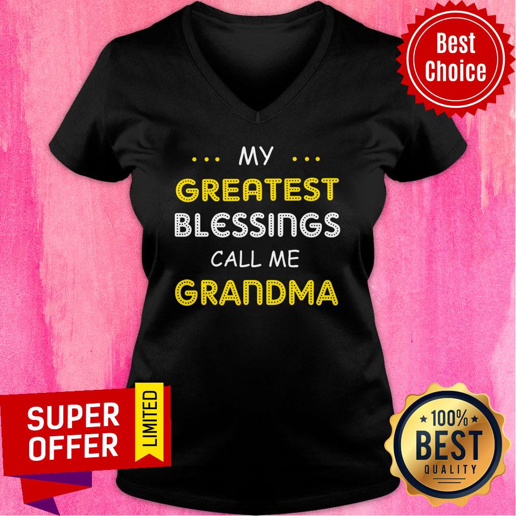 My Greatest Blessing Call Me Grandma Shirt