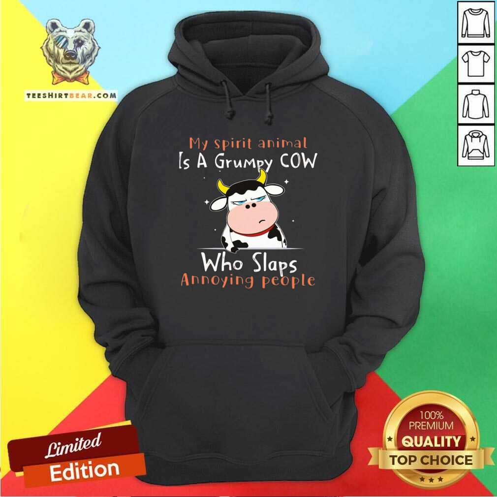My Spirit Animal Is A Grumpy Cow Who Slaps Shirt