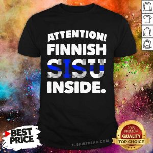 Attention Finish Sisu Inside Shirt