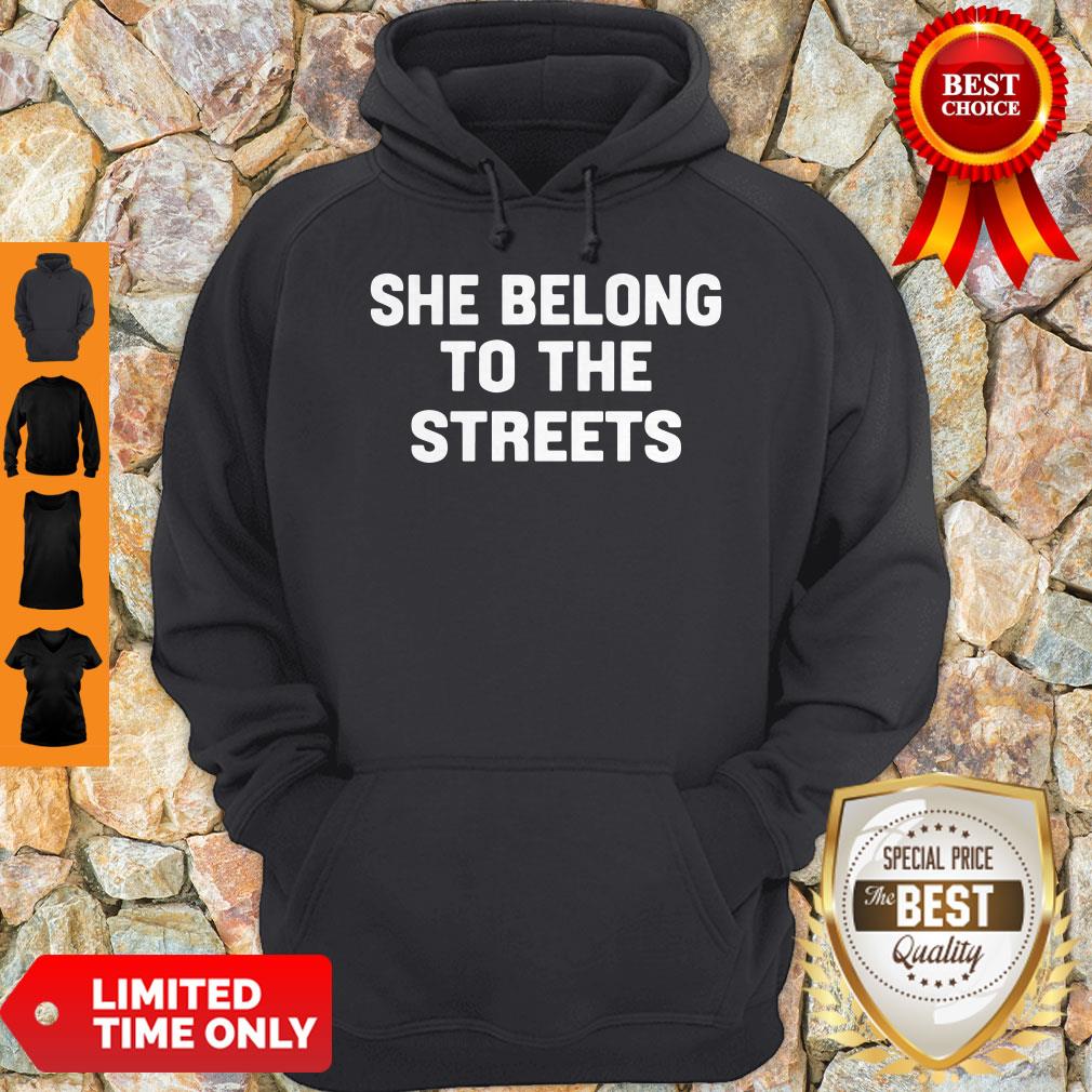 Official She Belong To The Streets Shirt