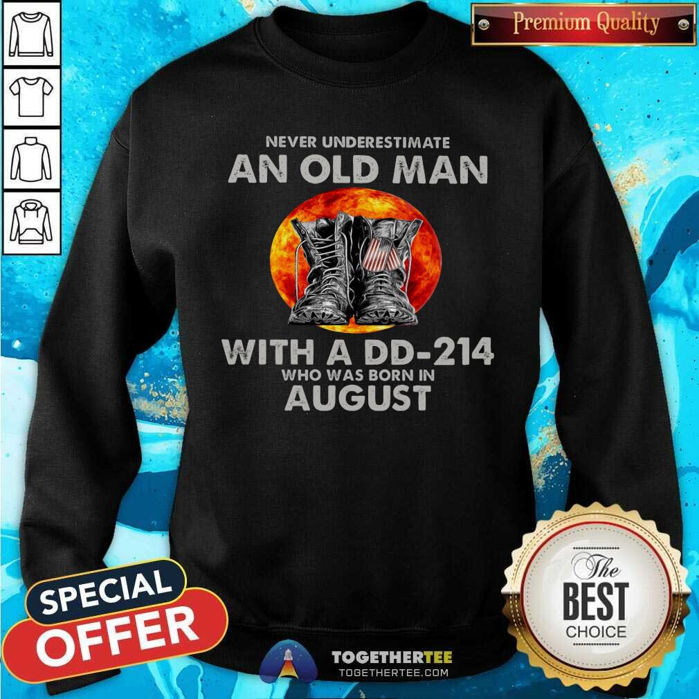 Never Underestimate An Old August Man With A DD214 Moon Shirt