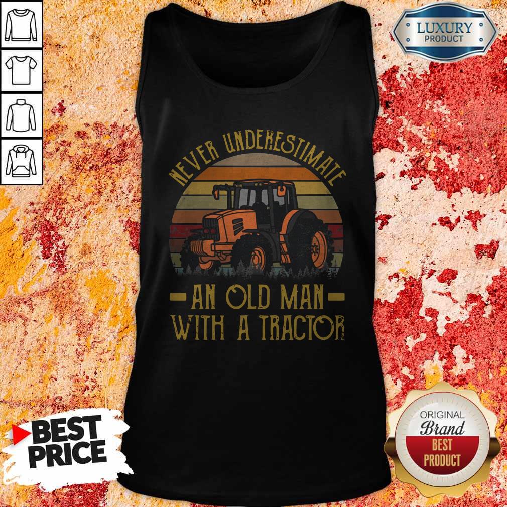 Never Underestimate An Old Man With A Tractor Vintage Shirt