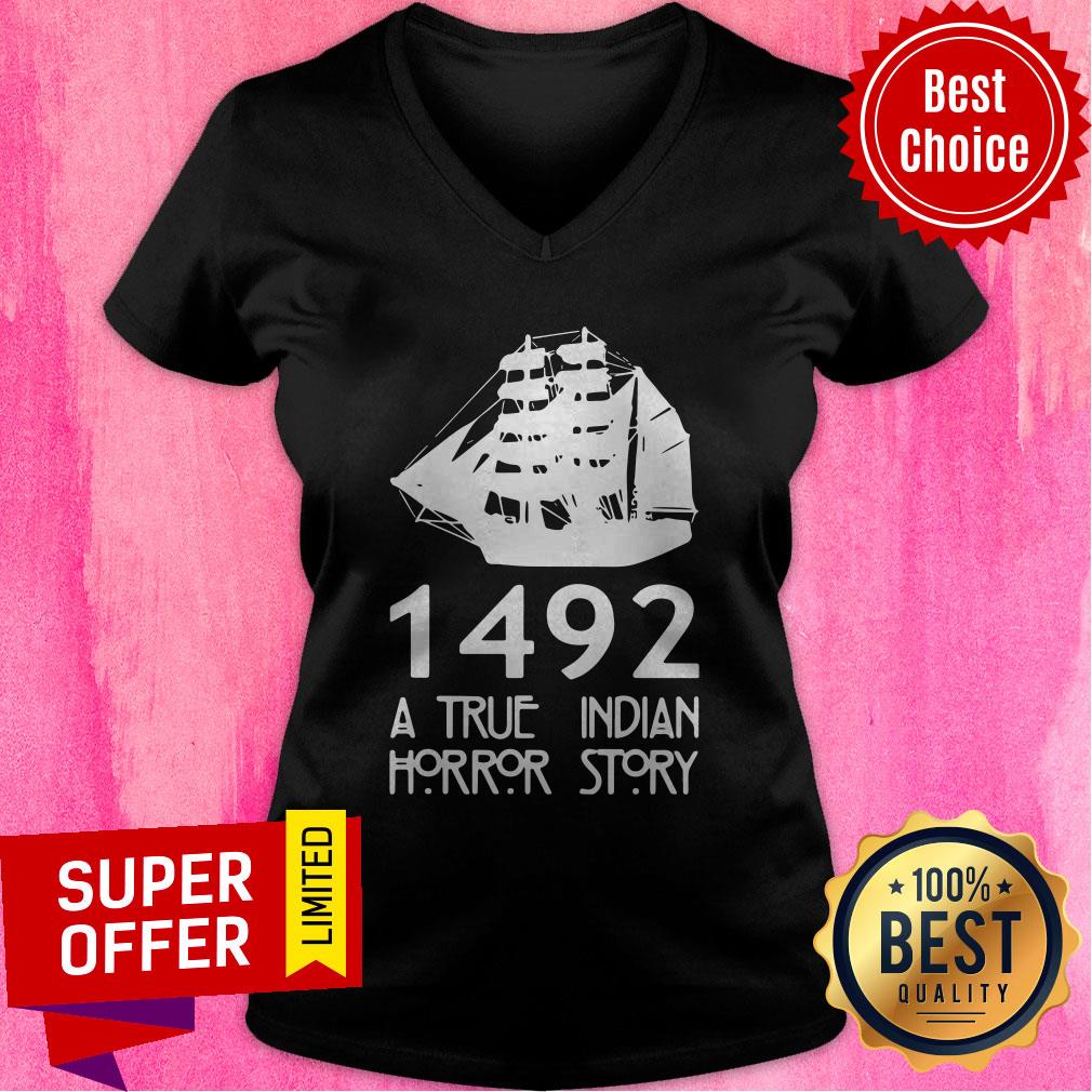 Nice 1492 A True Indian Horror Story Shirt
