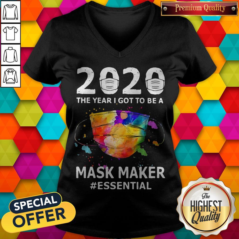 Nice 2020 The Year I Got To Be A Mask Maker Essential Shirt
