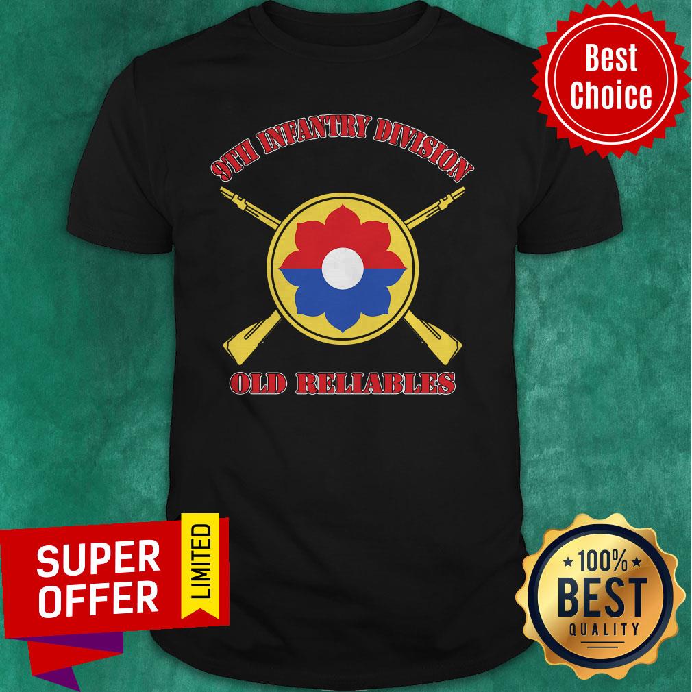 Nice 9th Infantry Division Old Reliables Shirt