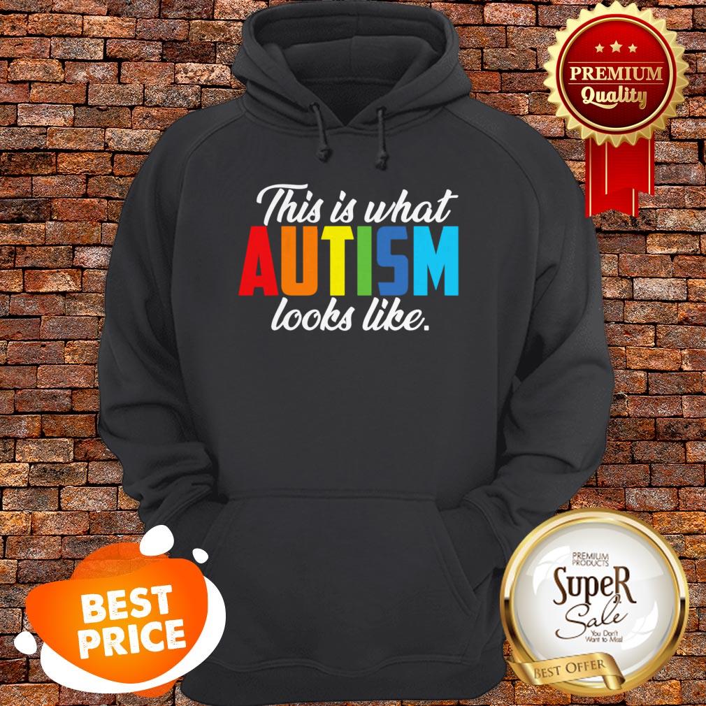 Nice Autism Awareness This Is What Autism Looks Like Shirt