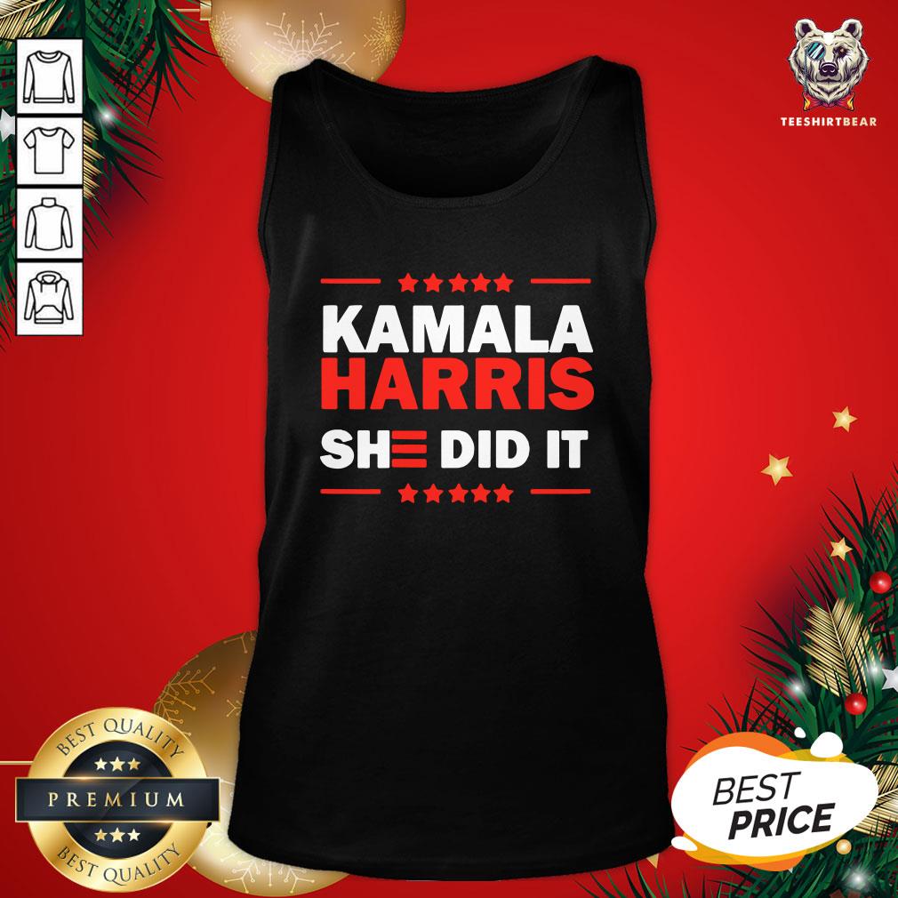 Nice Biden Harris 2020 Kamala Harris She Did It 2021 Shirt