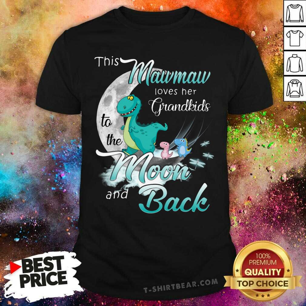 Nice Dinosaurs This Mamaw Loves Her Grandkids Moon And Back Shirt