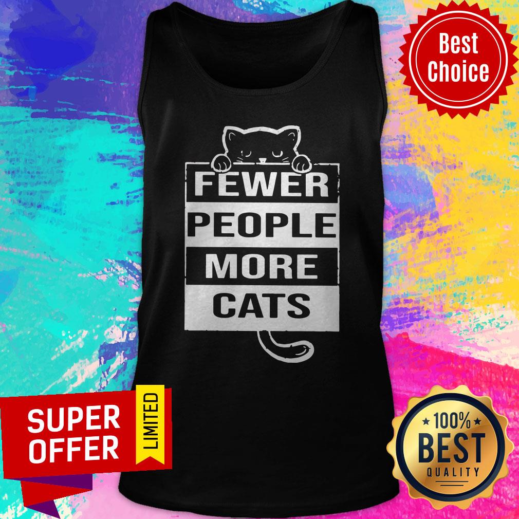 Nice Fewer People More Cats Shirt