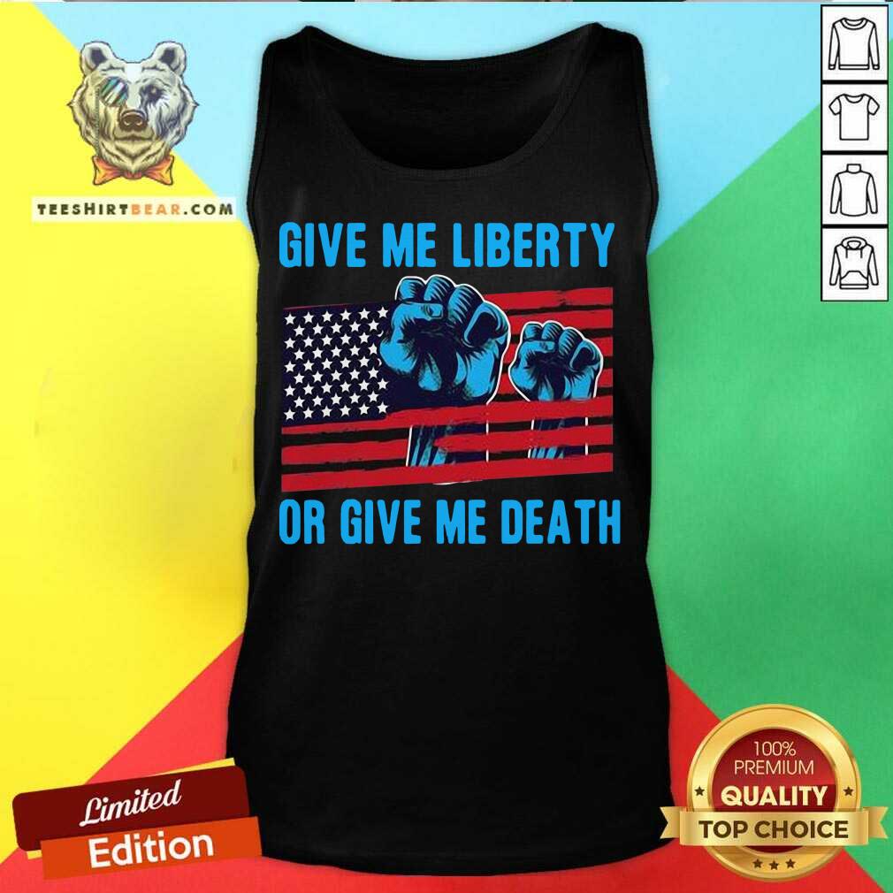 Nice Give Me Liberty Or Give Me Death Patriotic Anti Lockdown Usa Flag Shirt