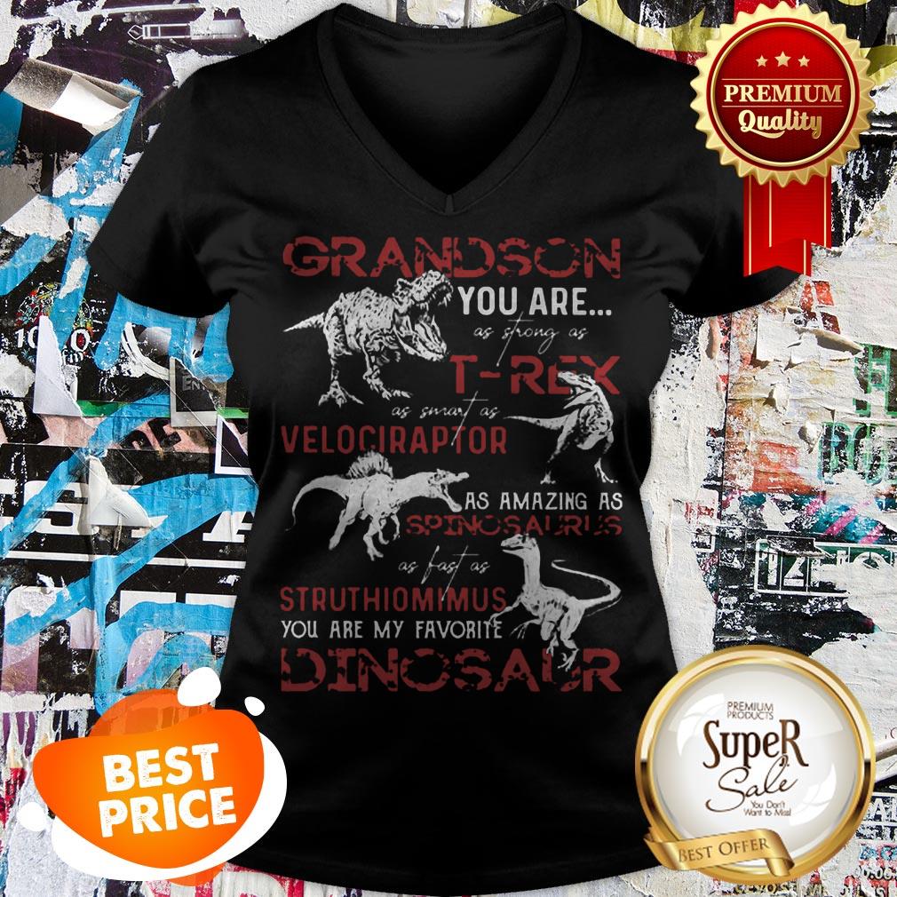 Nice Grandson You Are As Strong As T-Rex As Velociraptor Spinosaurus Shirt