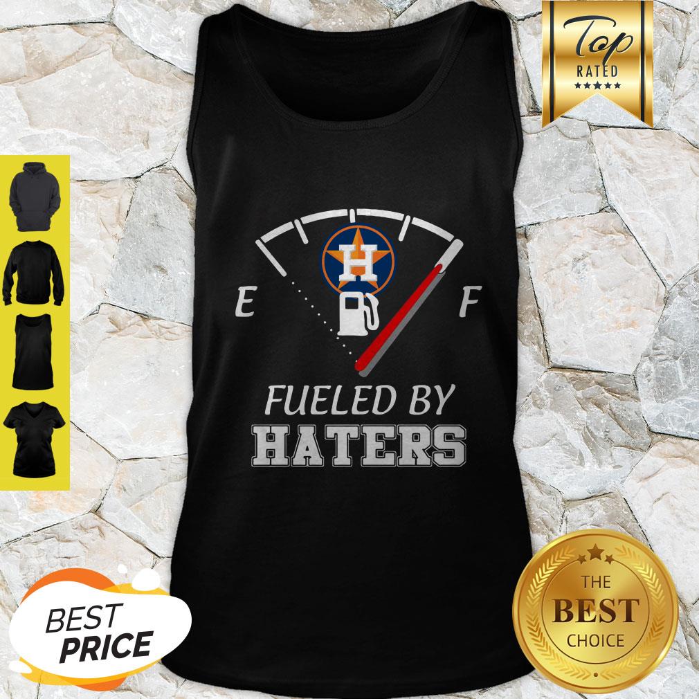 Nice Houston Astros Logo Fueled By Haters Shirt
