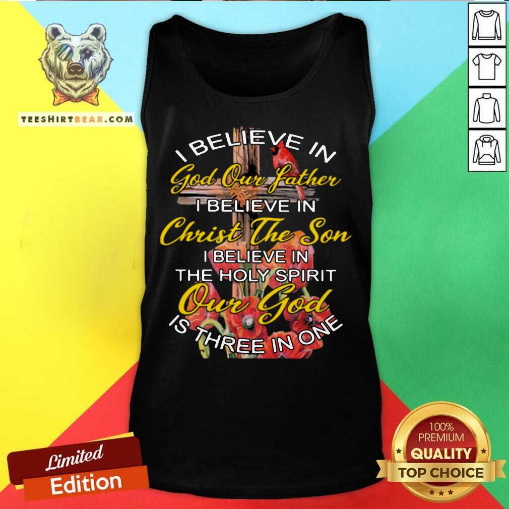 nice-i-believe-in-god-our-father-christ-the-son-tank-top.jpg