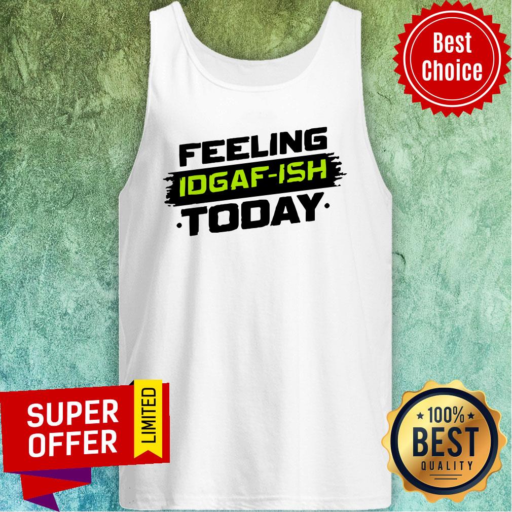 Nice Idgaf- Ish Shirt