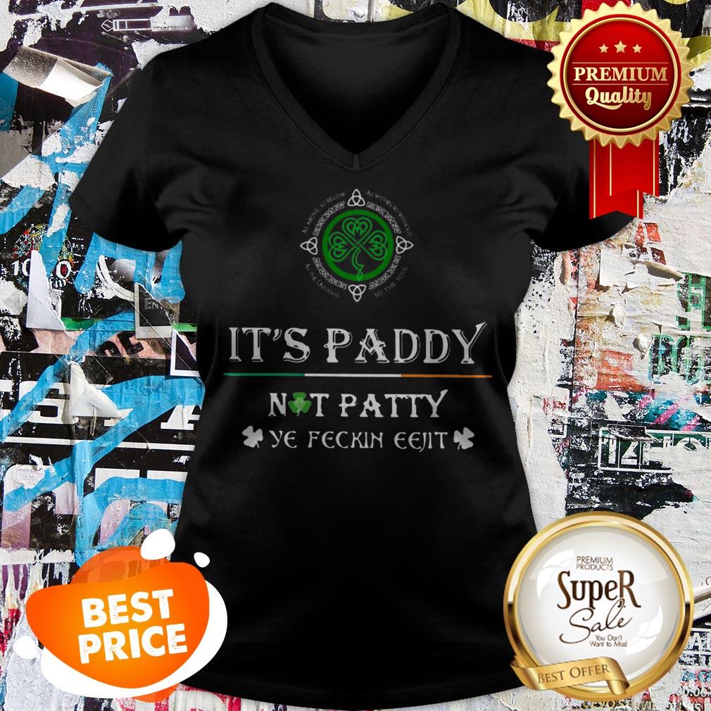Nice It’s Paddy Not Patty Ye Feckin Eejit Irish St. Patrick’s Day Shirt