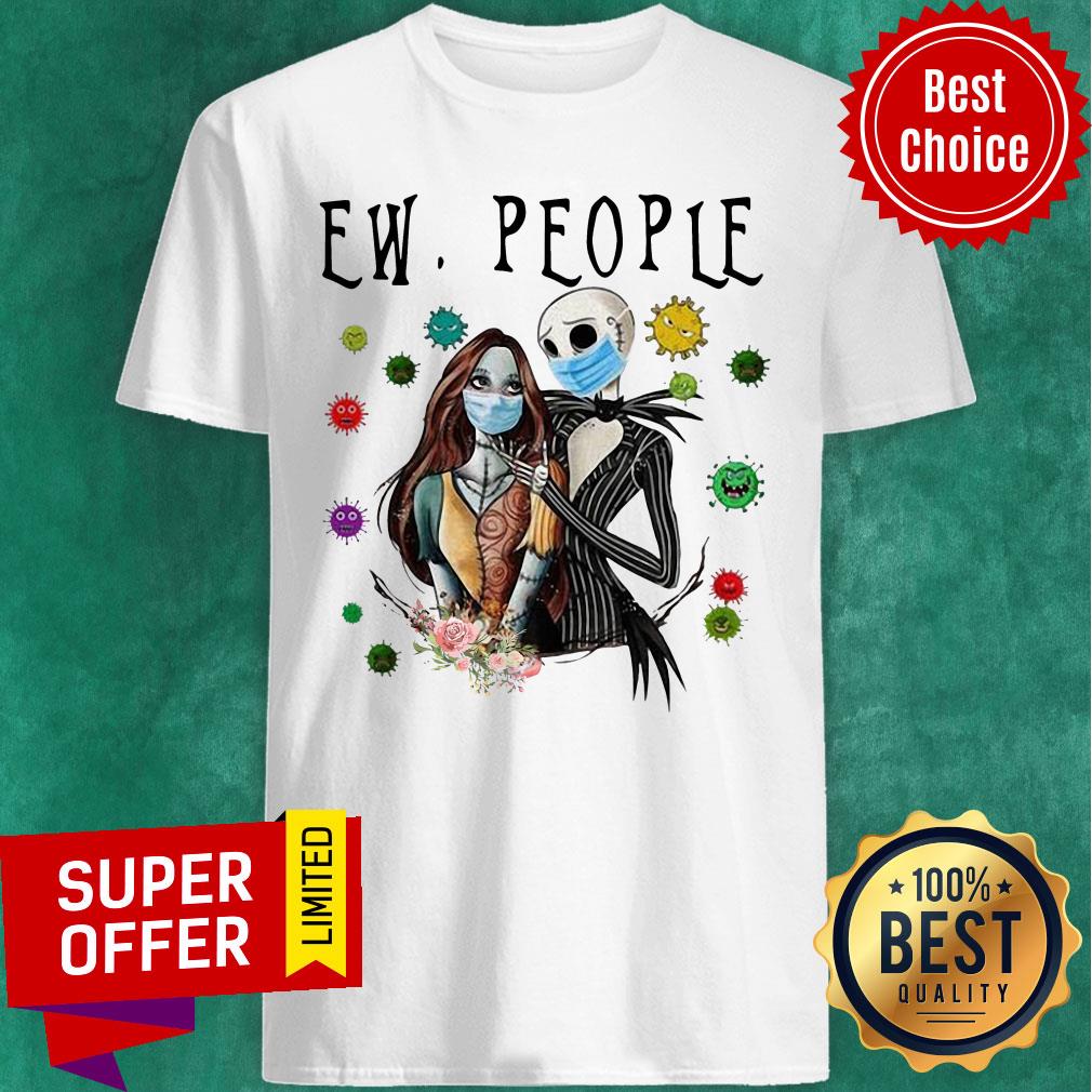 Nice Jack Skellington And Sally Mask Ew People Coronavirus Shirt