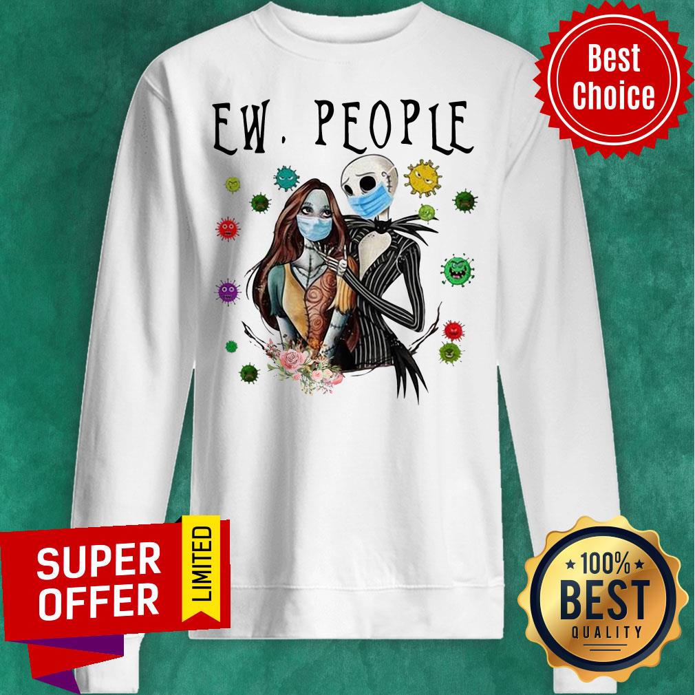 Nice Jack Skellington And Sally Mask Ew People Coronavirus Shirt