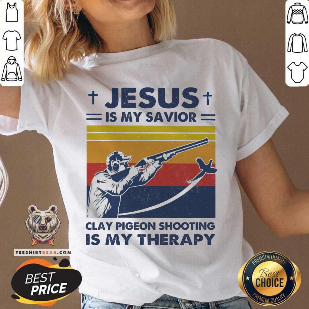 Nice Jesus Is My Savior Clay Pigeon Shooting Is My Therapy Vintage Shirt