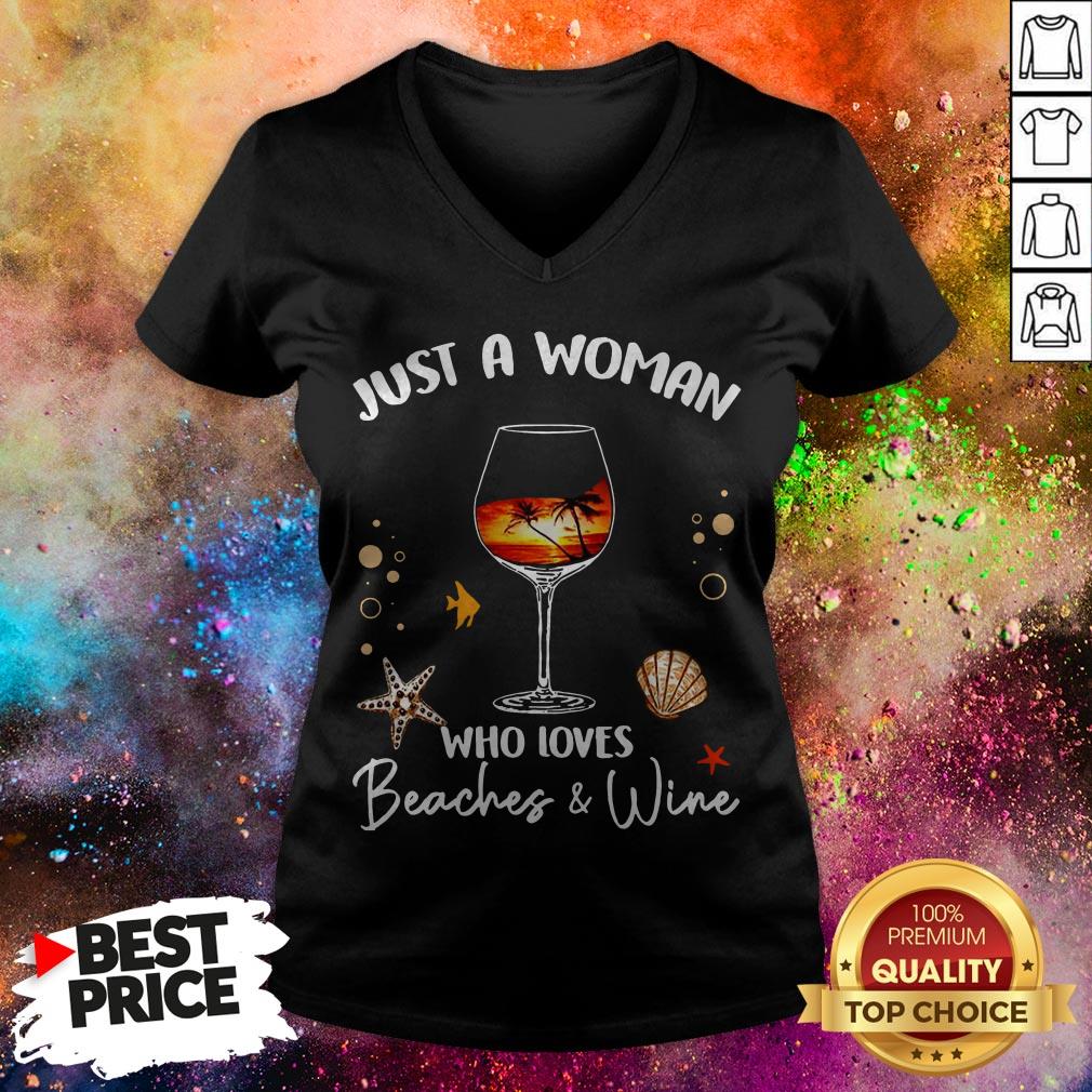 Nice Just A Woman Who Loves Beaches And Wine Shirt