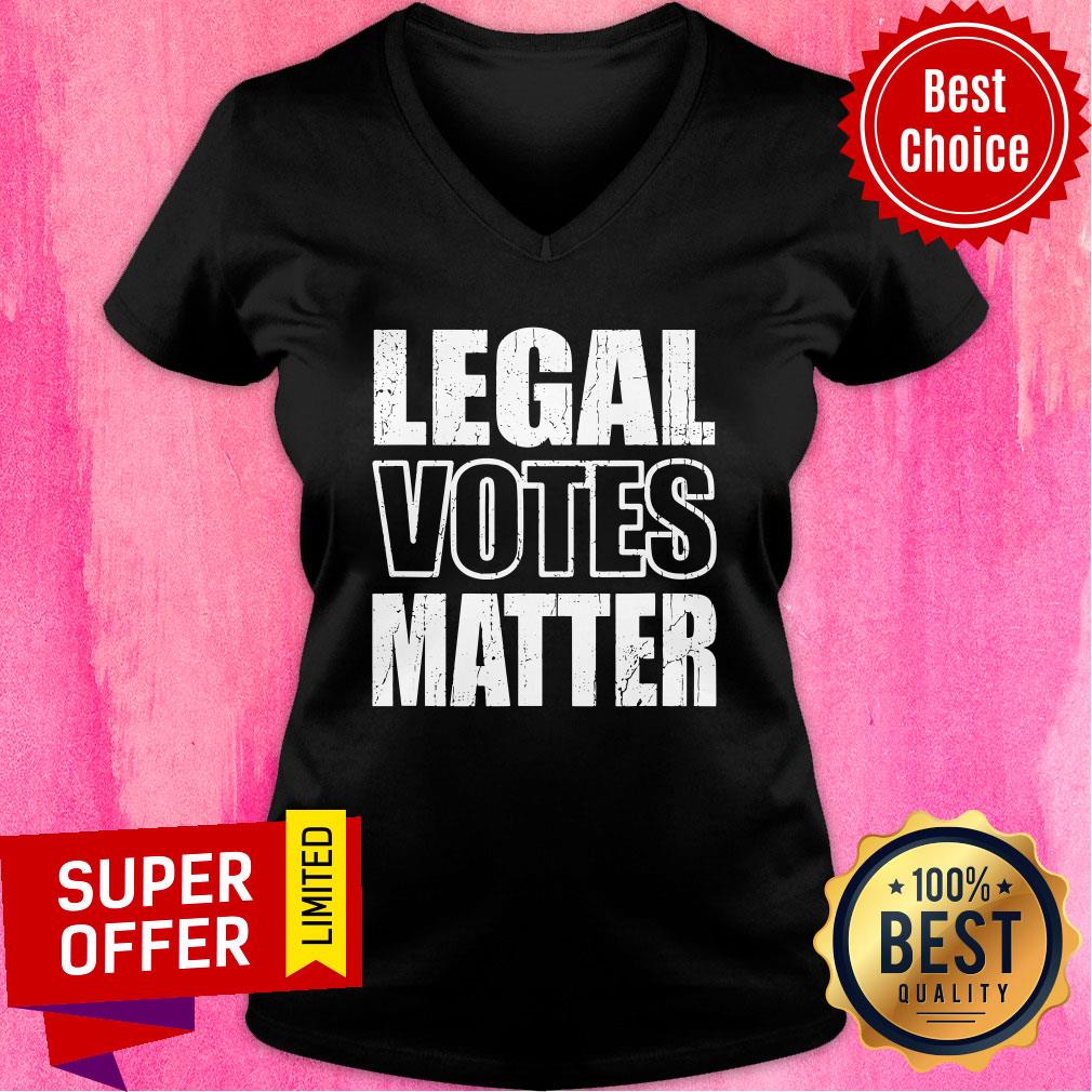 Nice Legal Votes Matter Republican Election Political Trump 2020 Shirt
