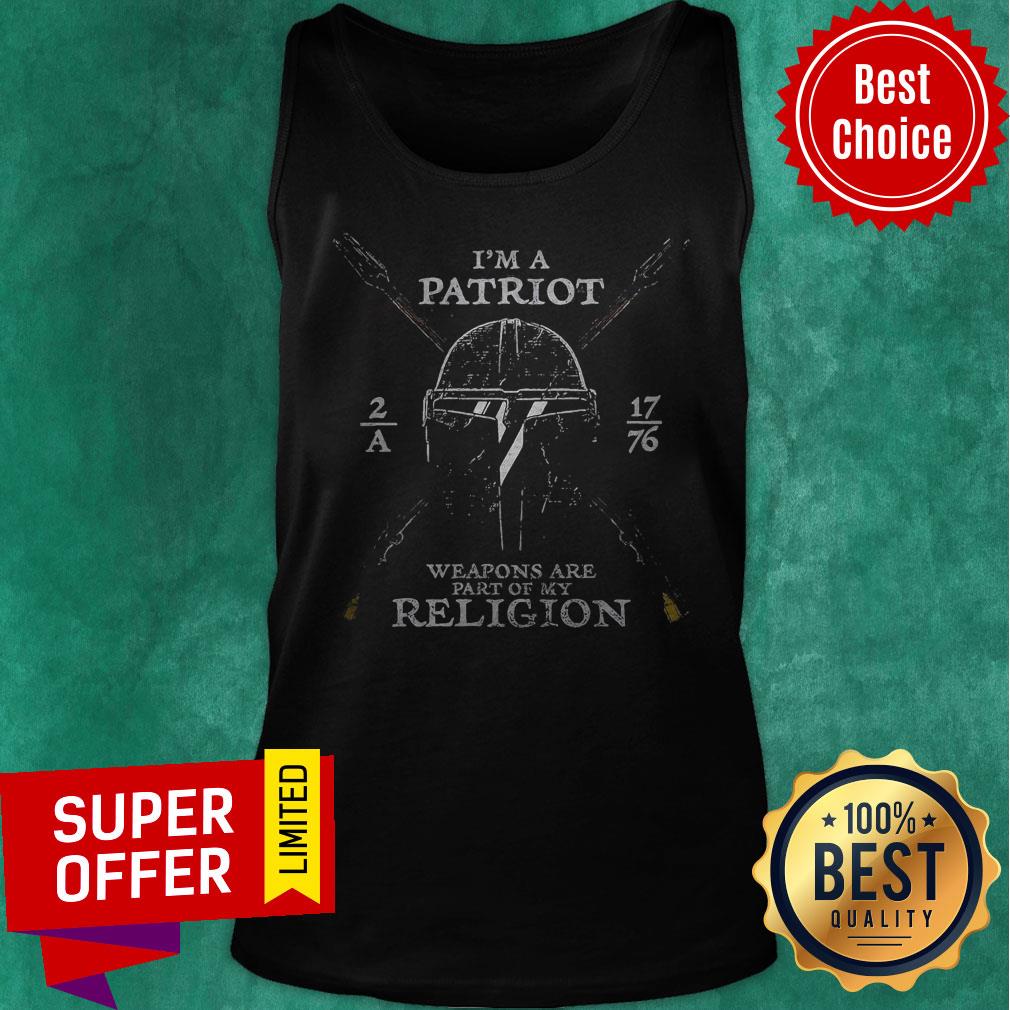 Nice Mandalorian I’m A Patriot Weapons Are Part Of My Religion Shirt