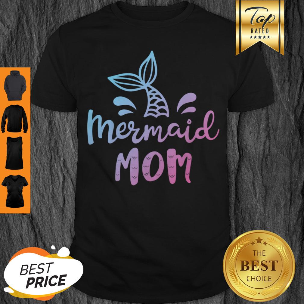 Nice Mermaid Mama Funny Women Mom Mommy Family Matching Birthday Shirt