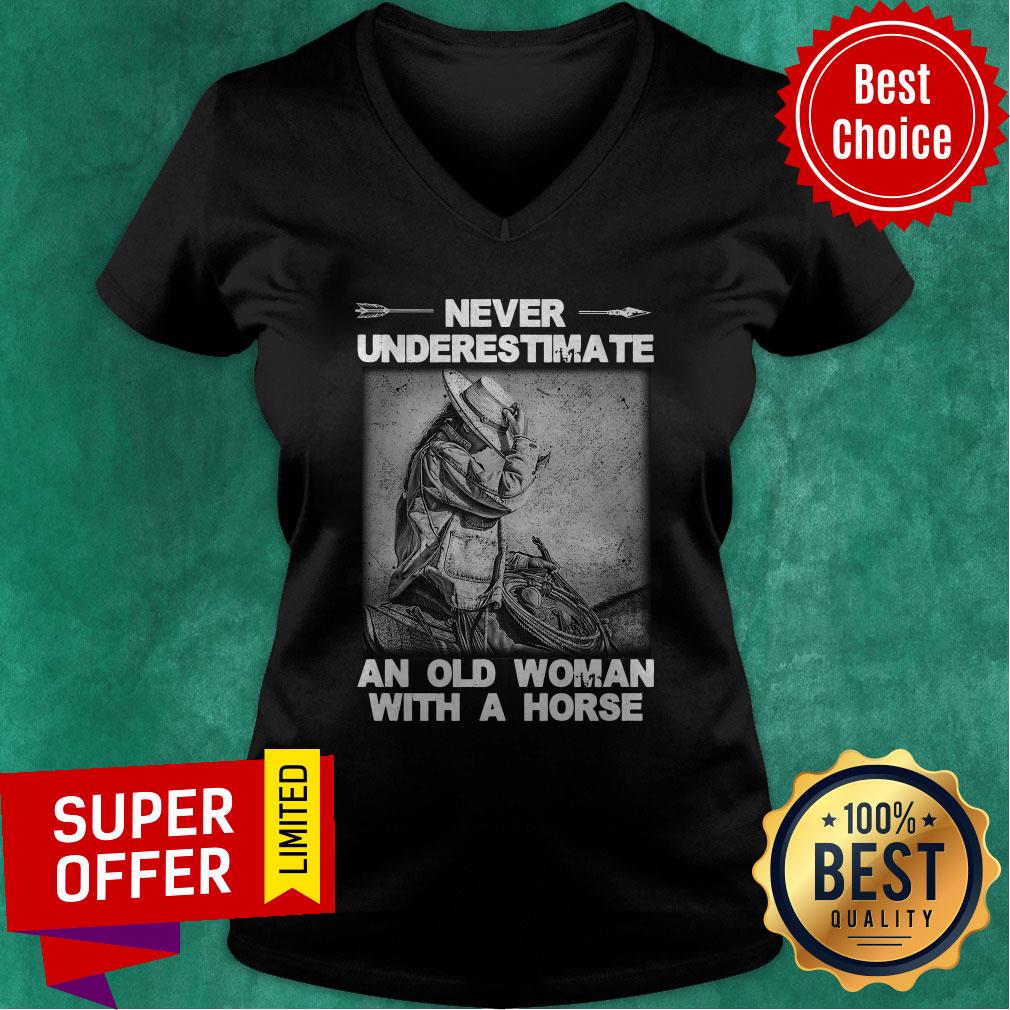Nice Never Underestimate An Old Woman With A Horse Shirt