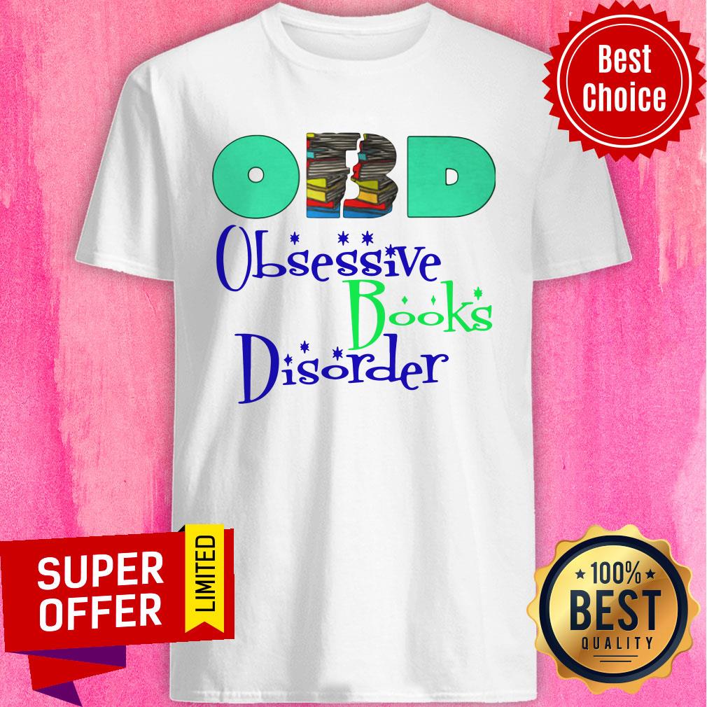 Nice Obd Obsessive Books Disorder Limited Shirt