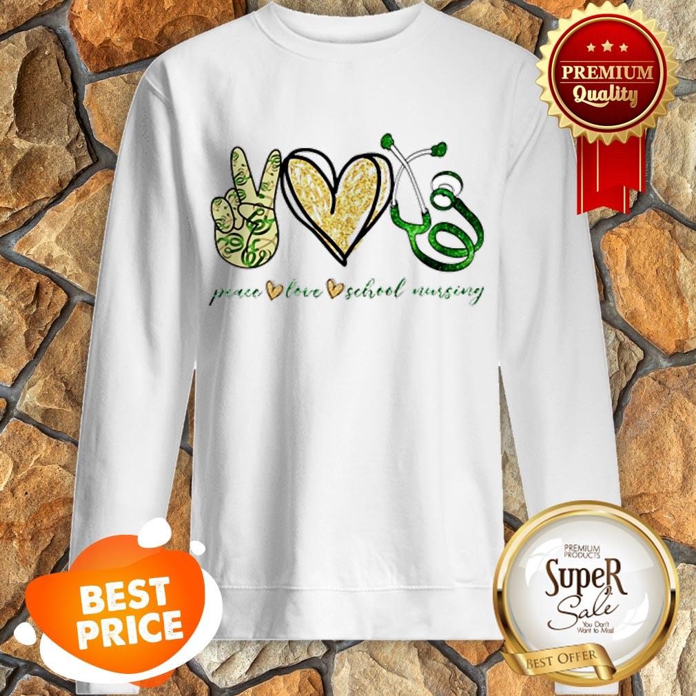 Nice Peace Love School Nursing Shirt