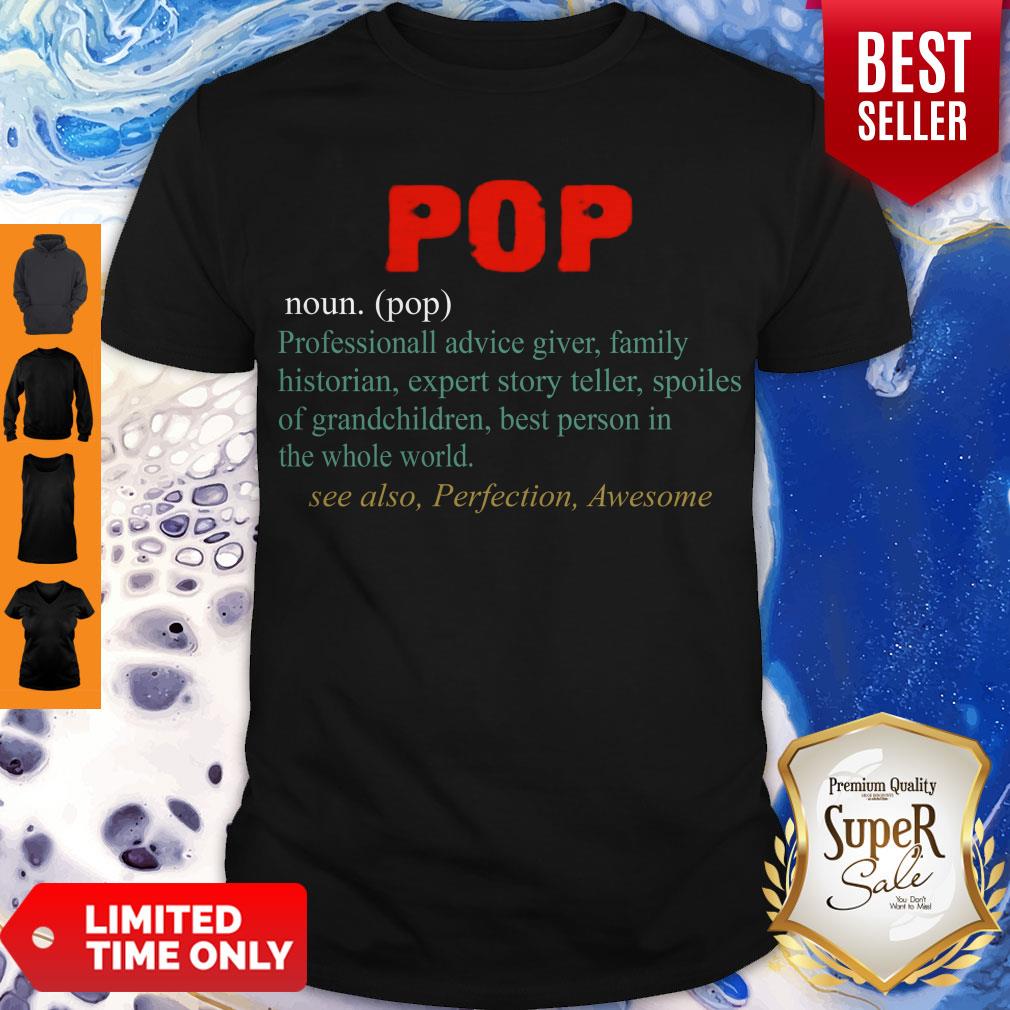Nice Pops Definition Professional Advice Family Historian Shirt